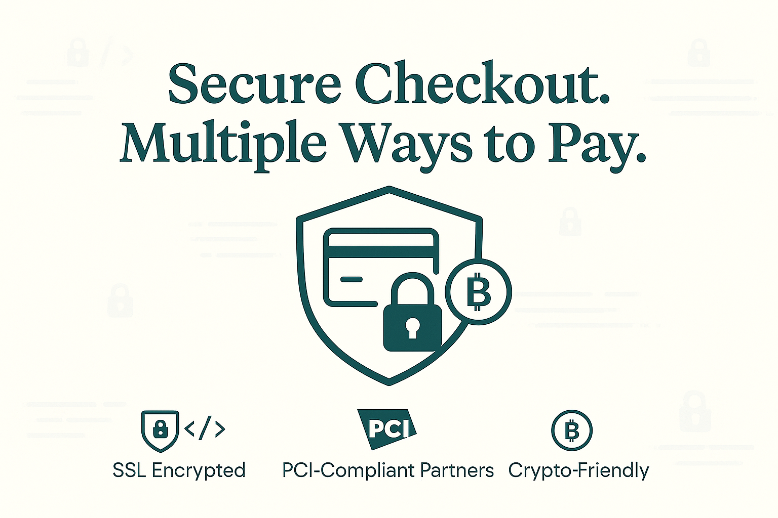 Secure Checkout, Your Way: Cards, Crypto, and Privacy You Can Trust